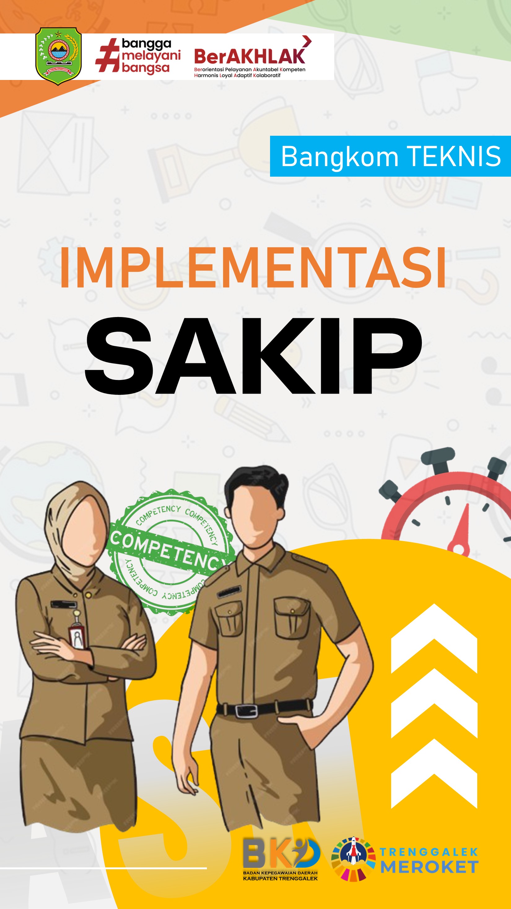 BANGKOM TEKNIS - Implementasi Sistem Akuntabilitas Kinerja Instansi Pemerintah